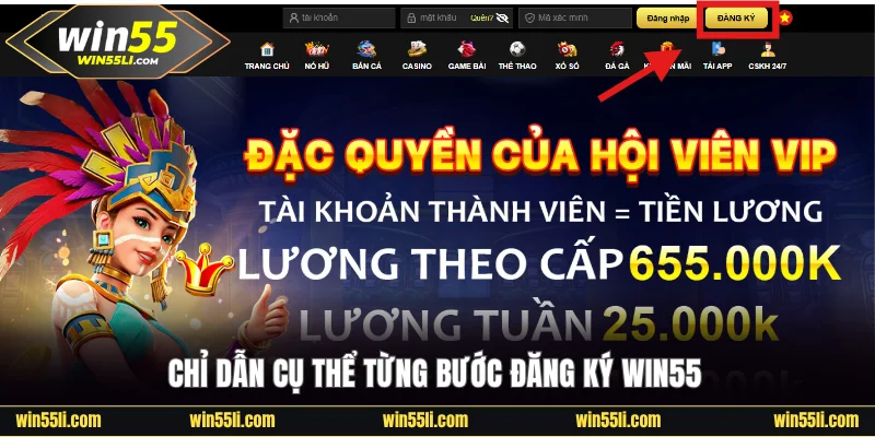 Chỉ dẫn cụ thể từng bước đăng ký Win55
