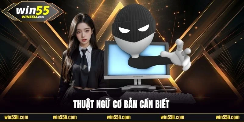 Định nghĩa thuật ngữ cho người mới