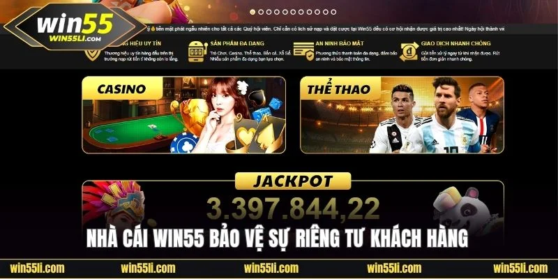 Win55 bảo vệ quyền riêng tư người dùng